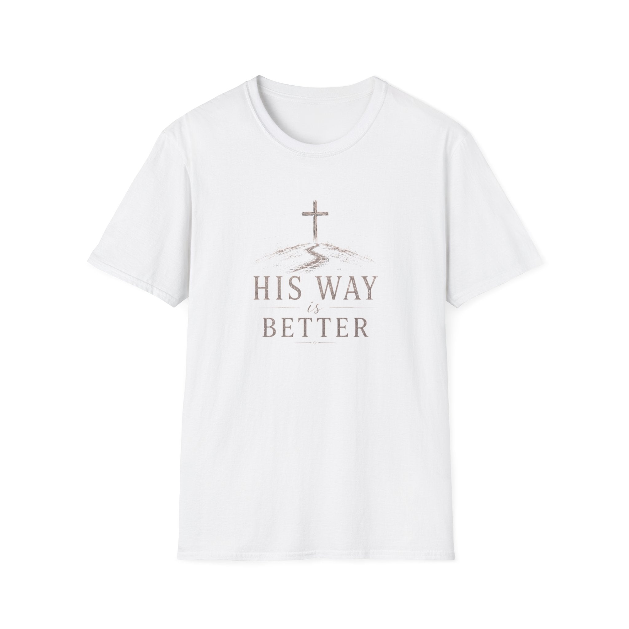 His Way Is Better T-Shirt