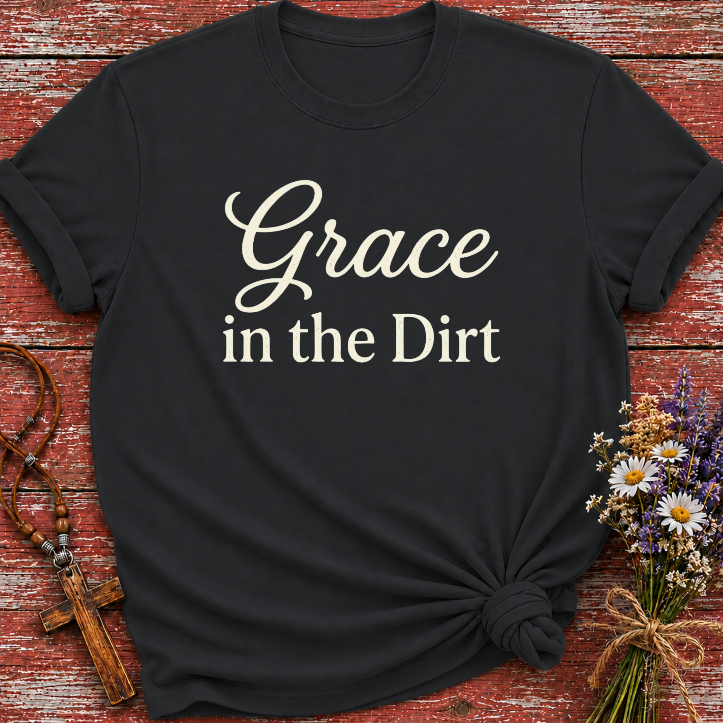 Grace In The Dirt T-Shirt