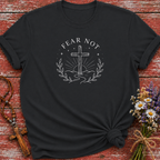 Fear Not T-Shirt