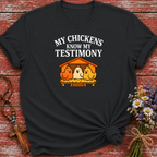 Chicken Testimony T-Shirt