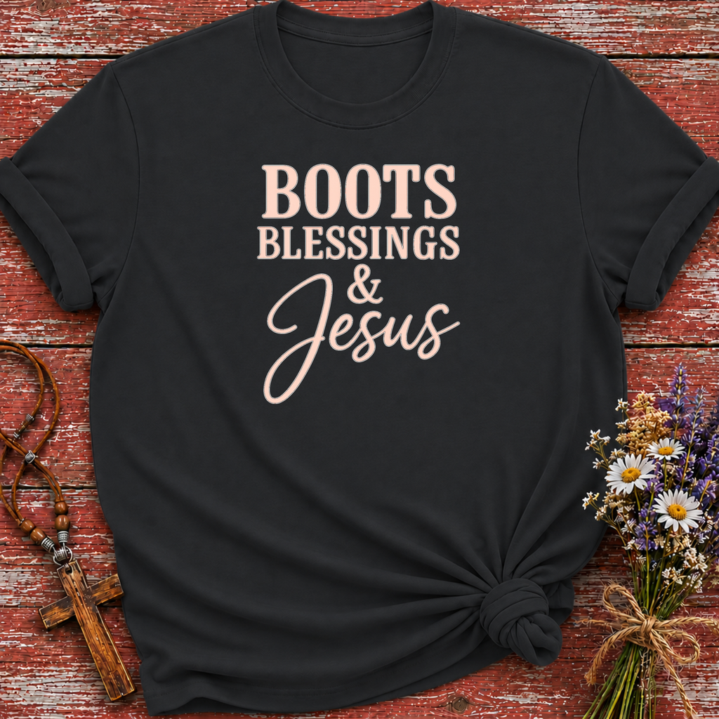 Boots Blessings & Jesus T-Shirt