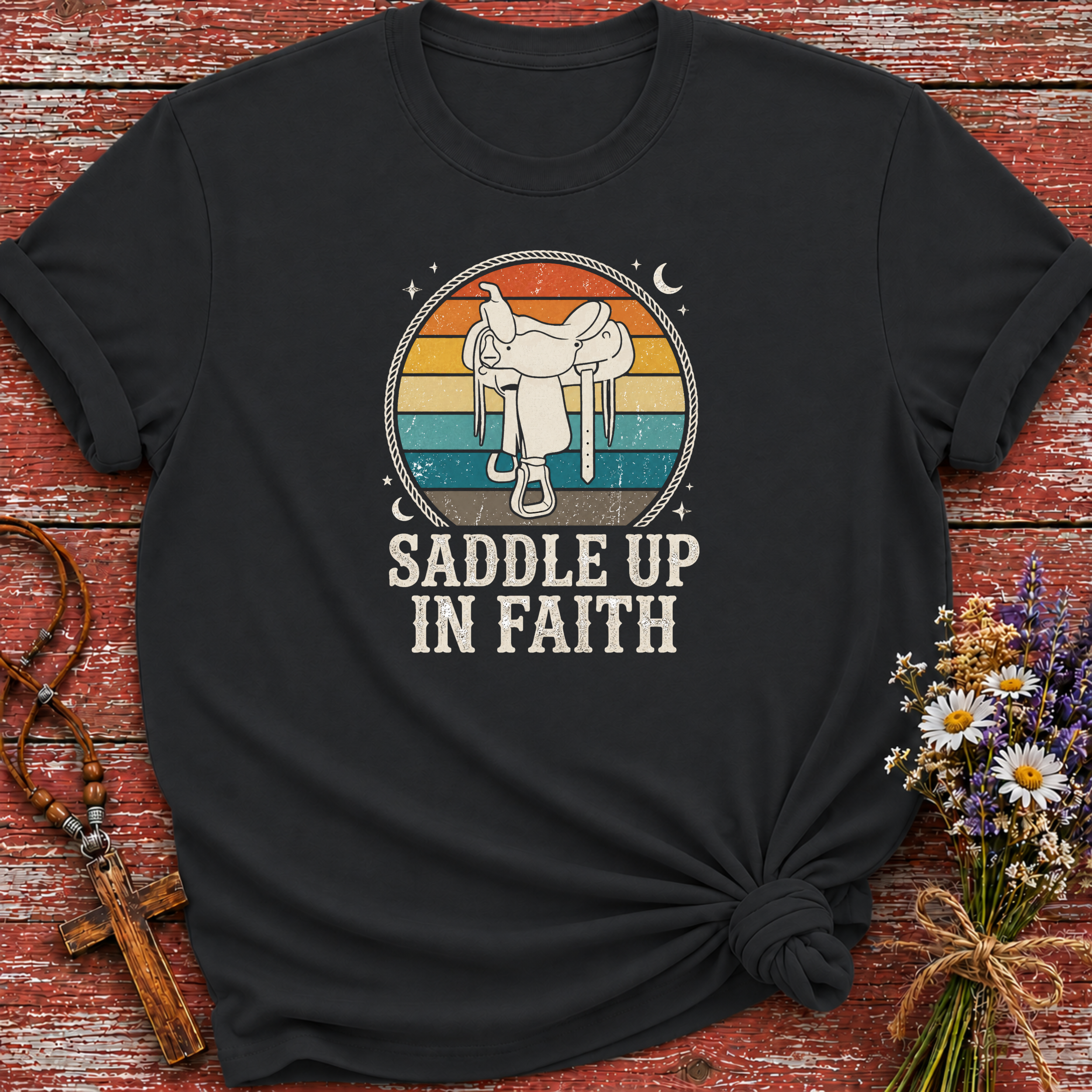 Saddle Up In Faith T-Shirt