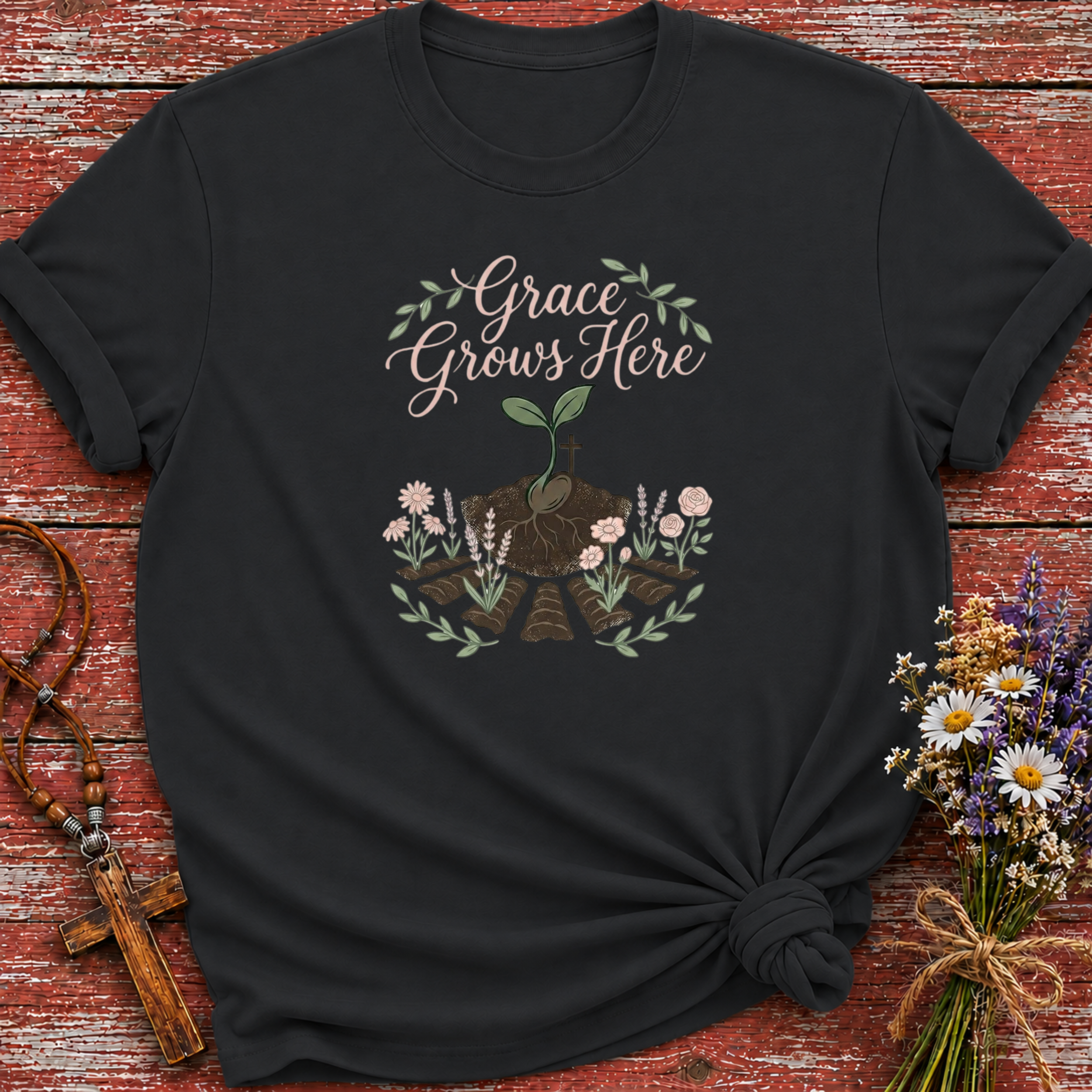 Grace Grows Here in Faith T-Shirt
