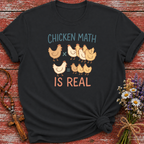 Chicken Math is Real T-Shirt