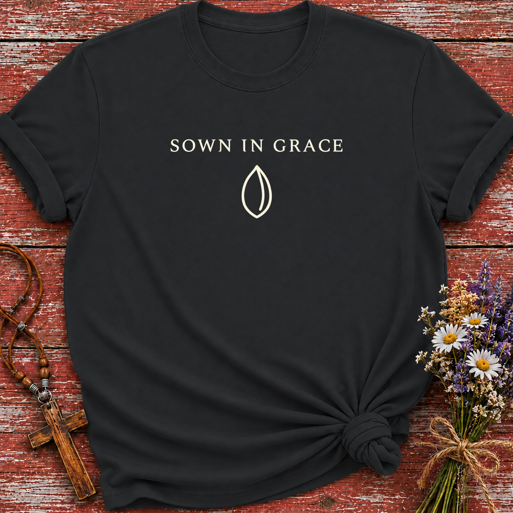Sown In Grace T-Shirt