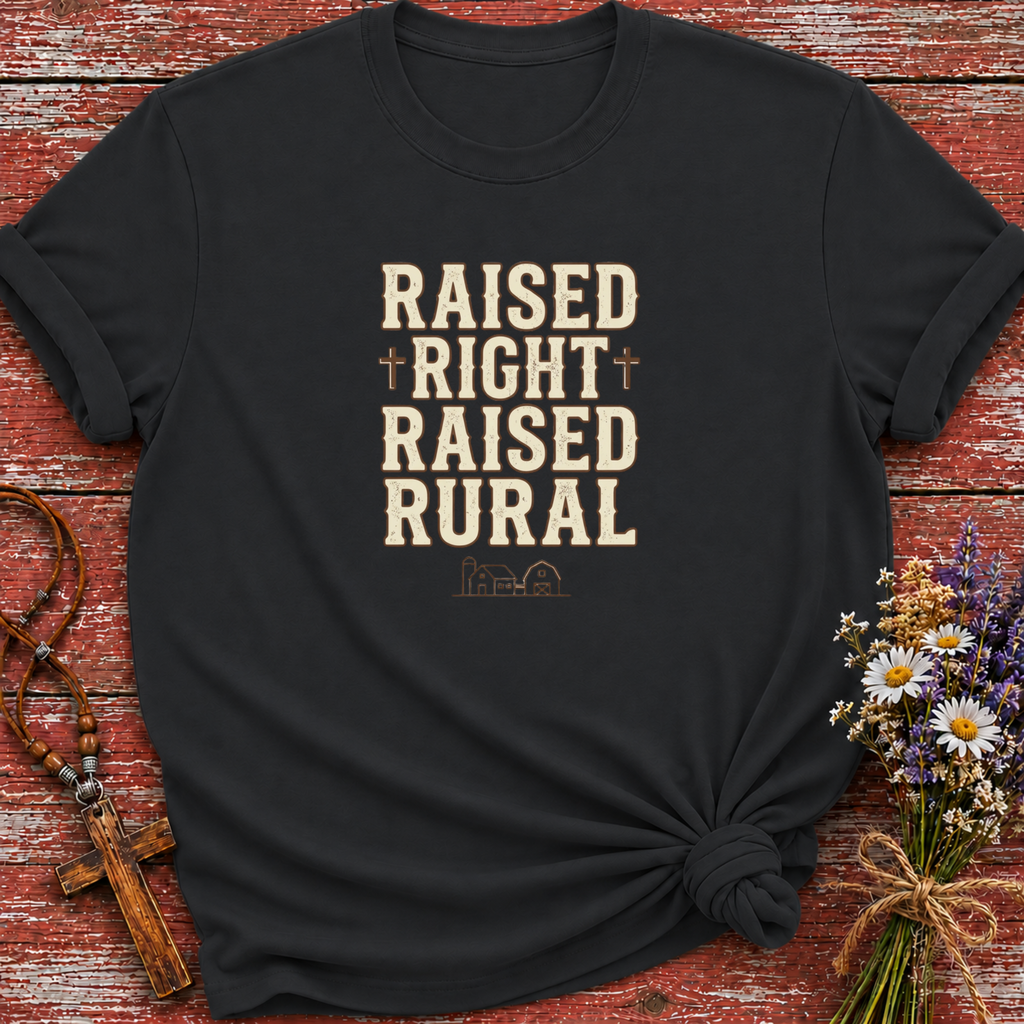 Raised Right Raised Rural T-Shirt
