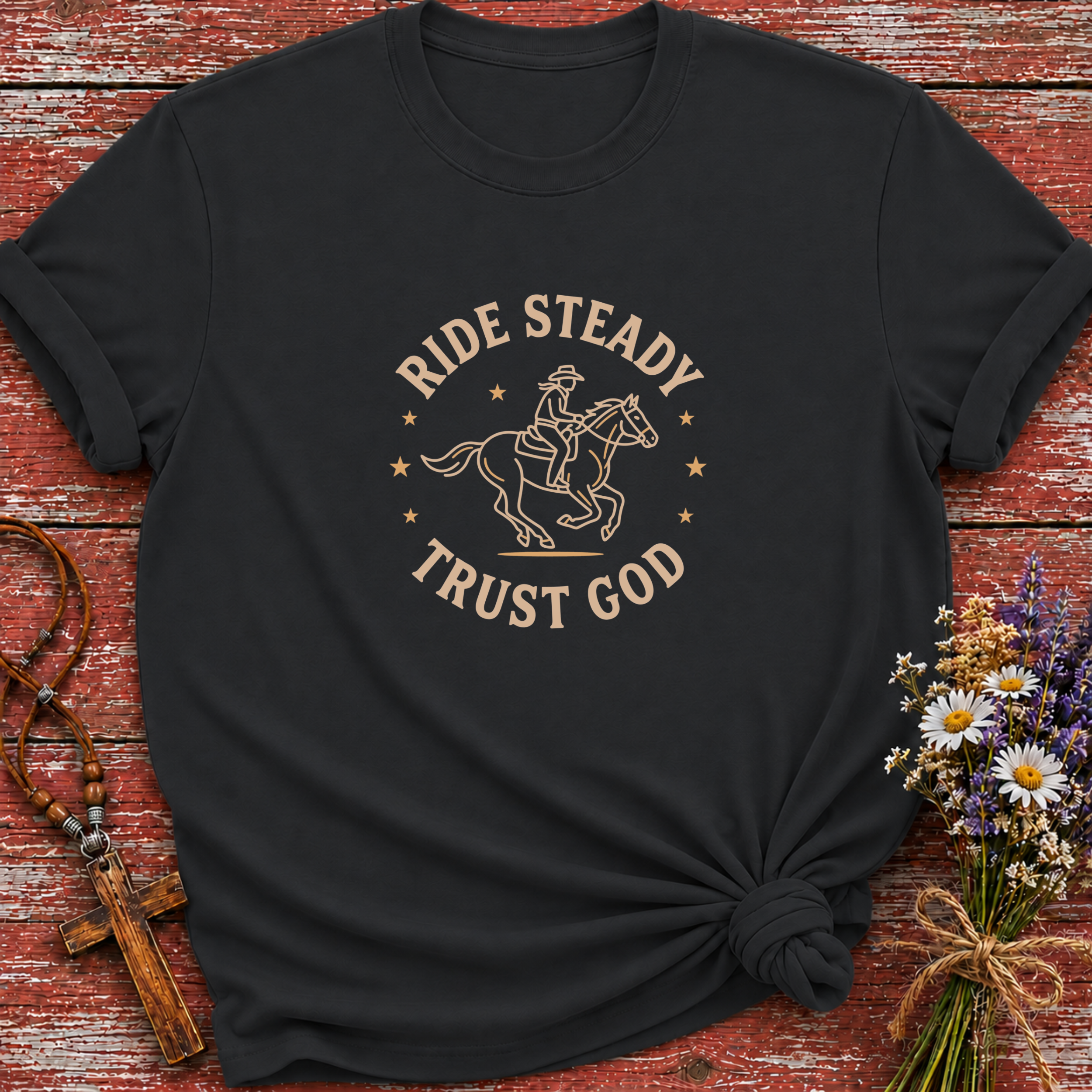 Ride Steady Trust God T-Shirt