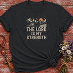 The Lord Is My Strength T-Shirt
