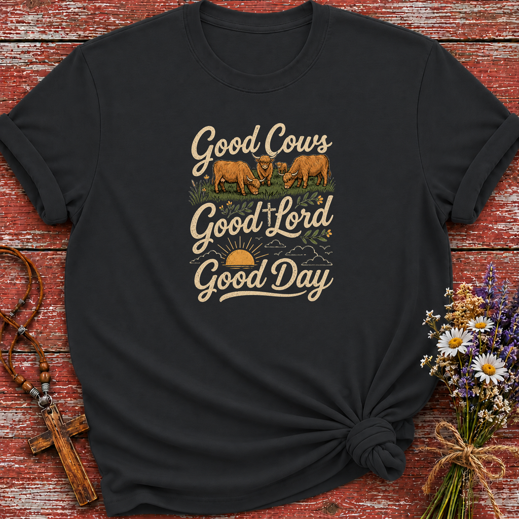 Good Cows Good Lord T-Shirt