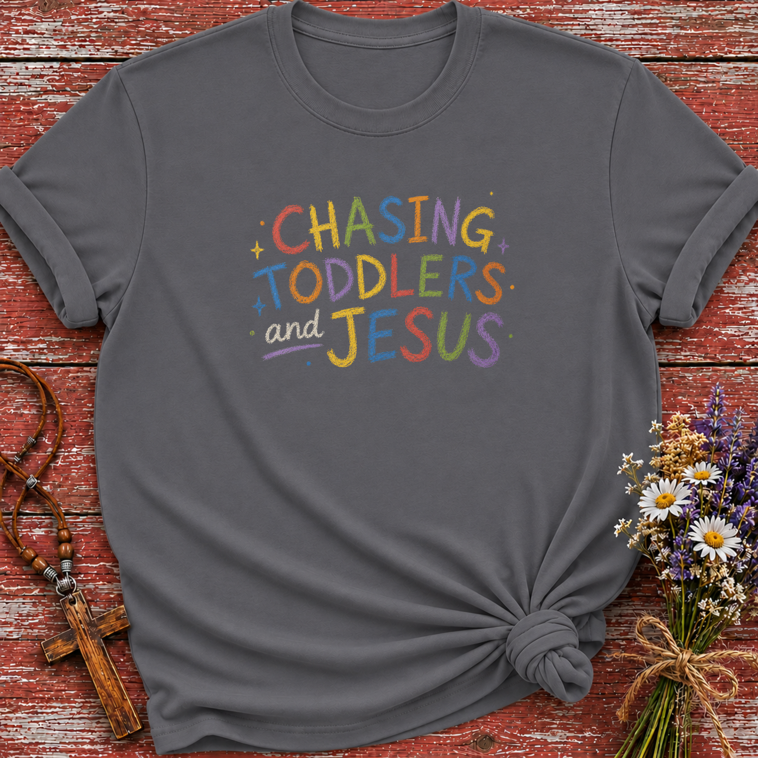 Chasing Toddlers And Jesus T-Shirt