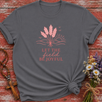 Let The Field Be Joyful T-Shirt