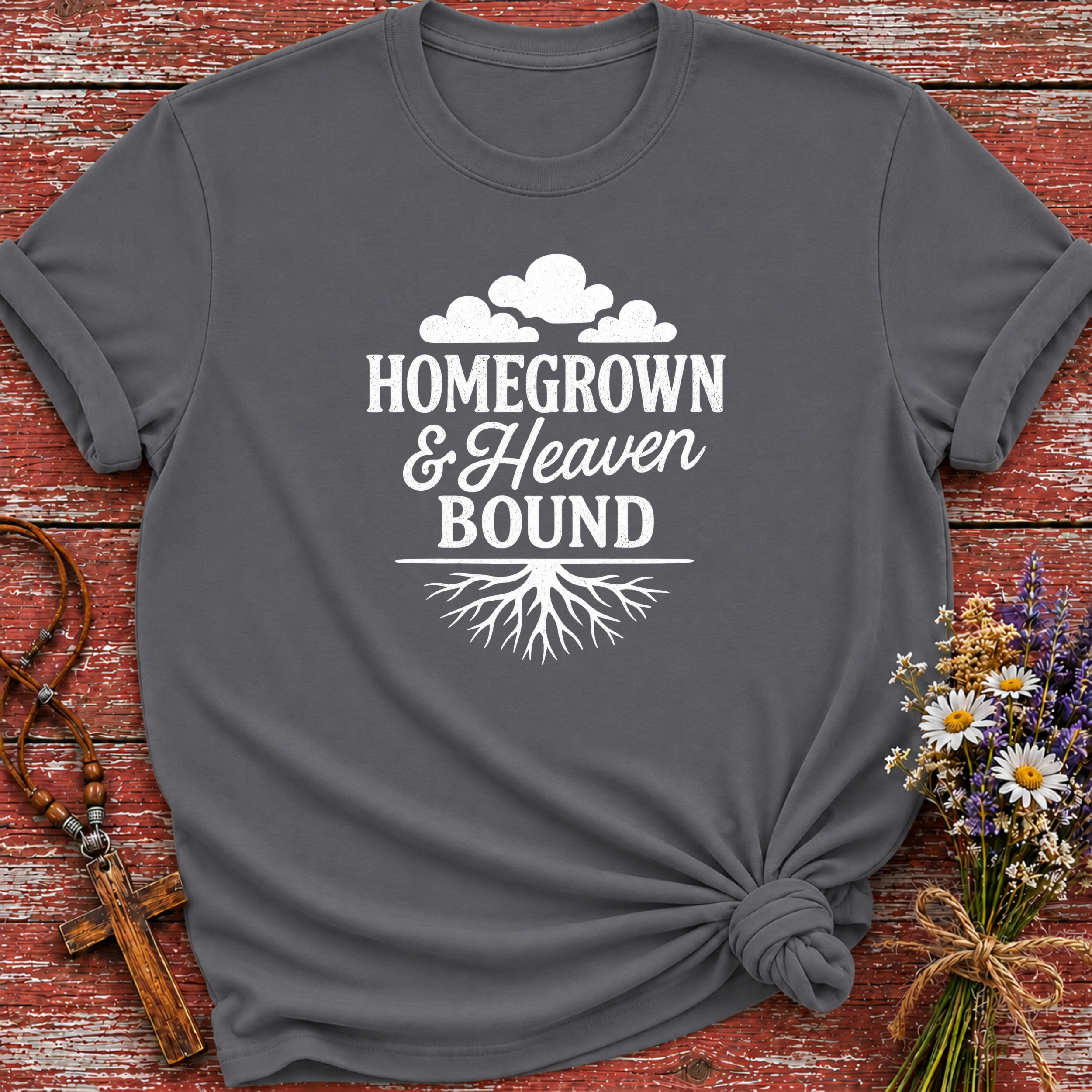 Homegrown & Heaven Bound T-Shirt