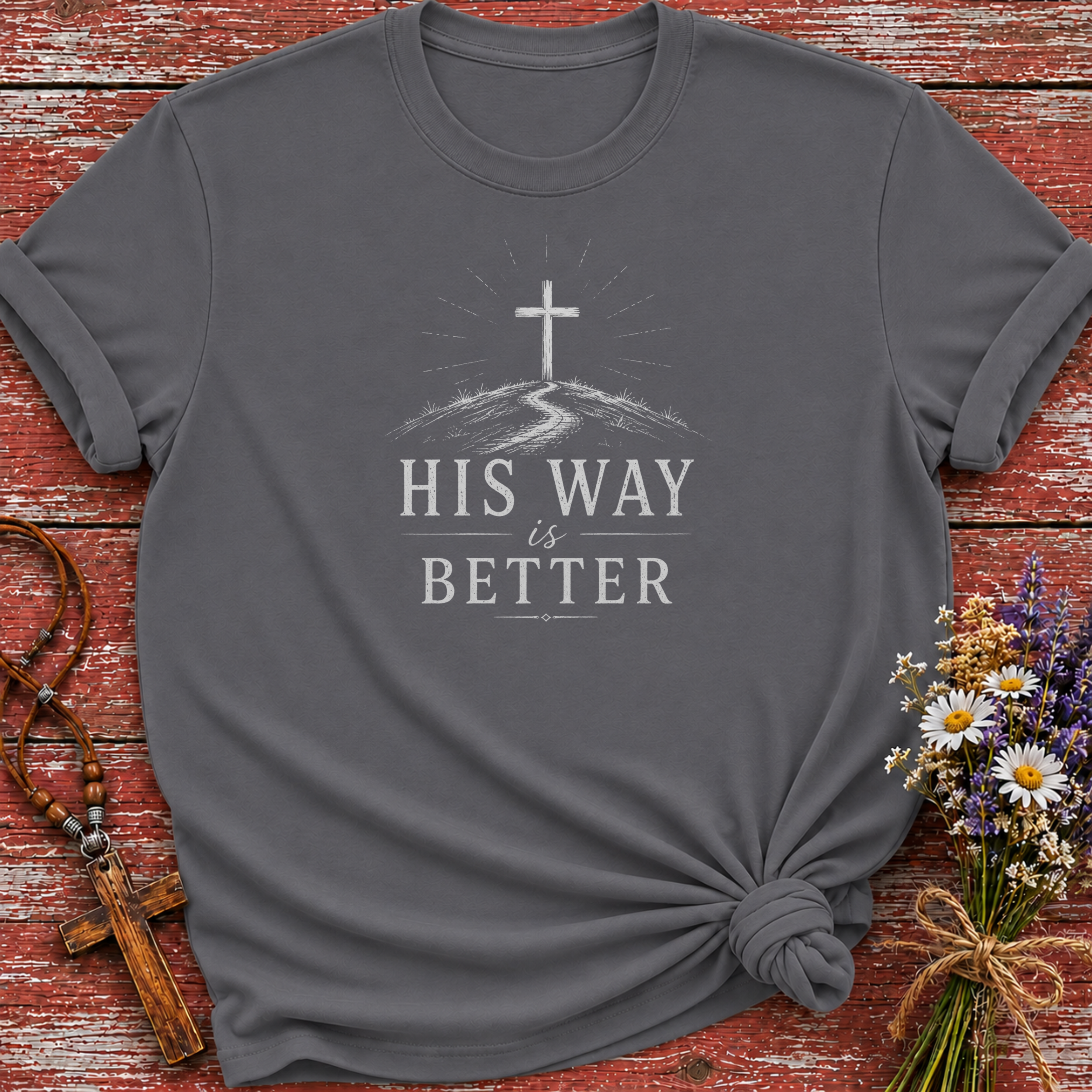 His Way Is Better T-Shirt