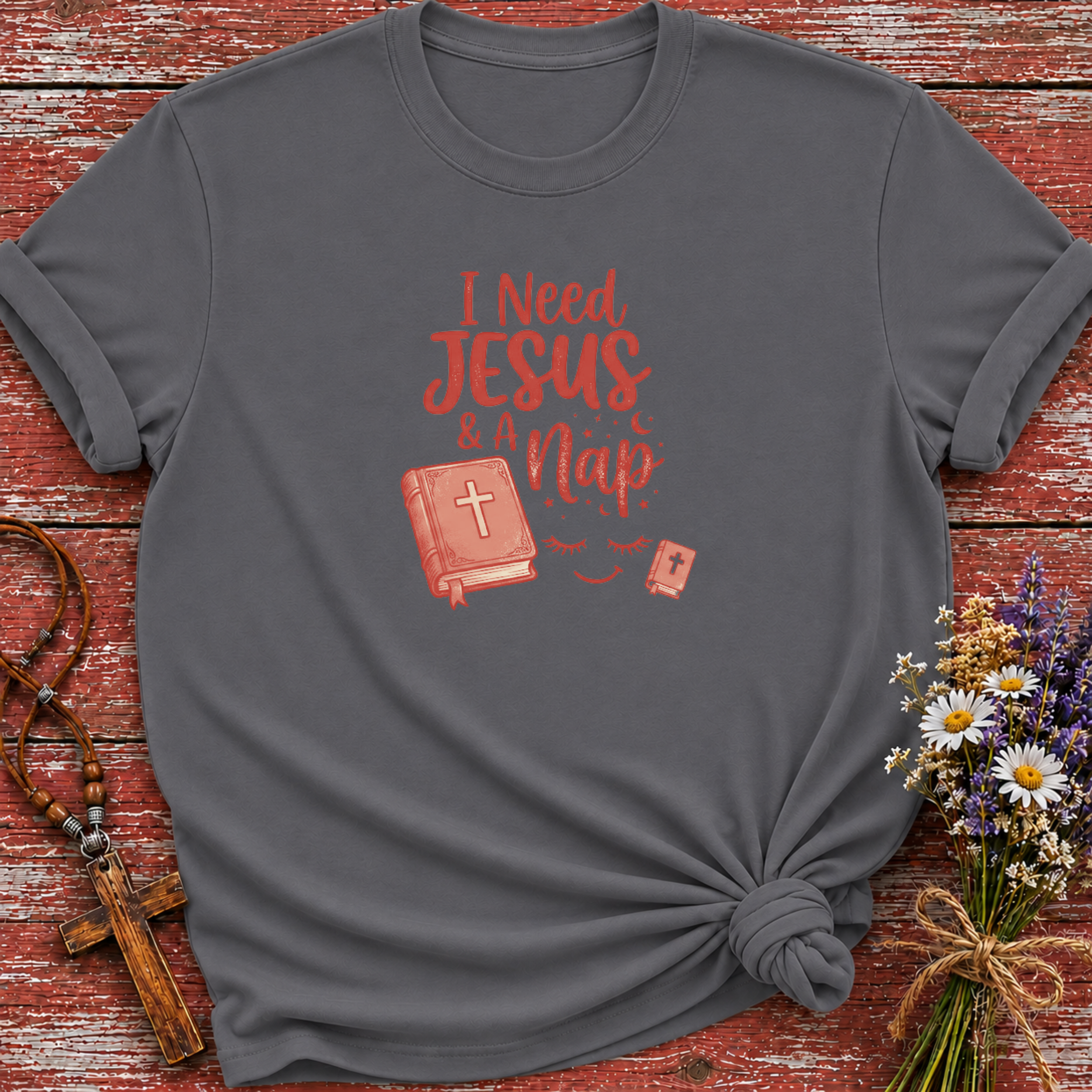 I Need Jesus & A Nap T-Shirt