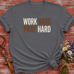 Work Hard Pray Hard T-Shirt