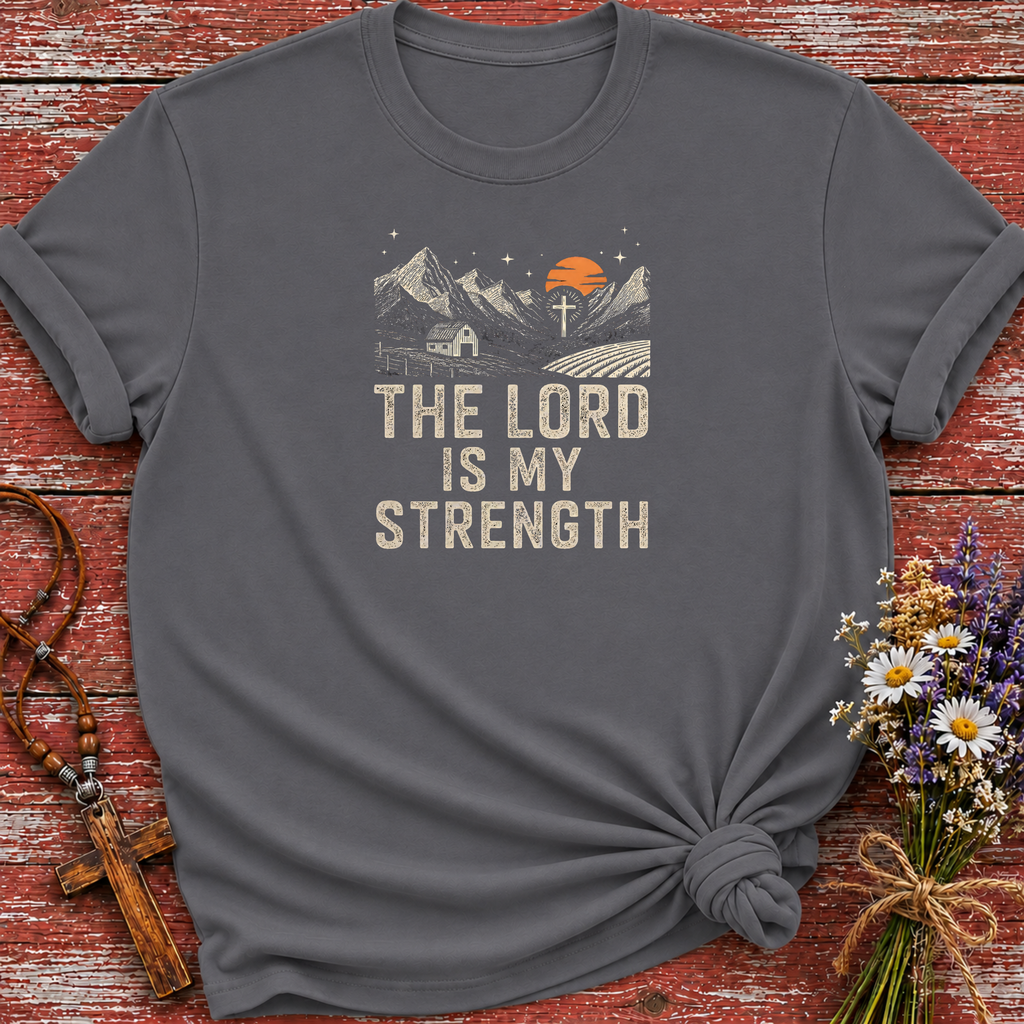 The Lord Is My Strength T-Shirt