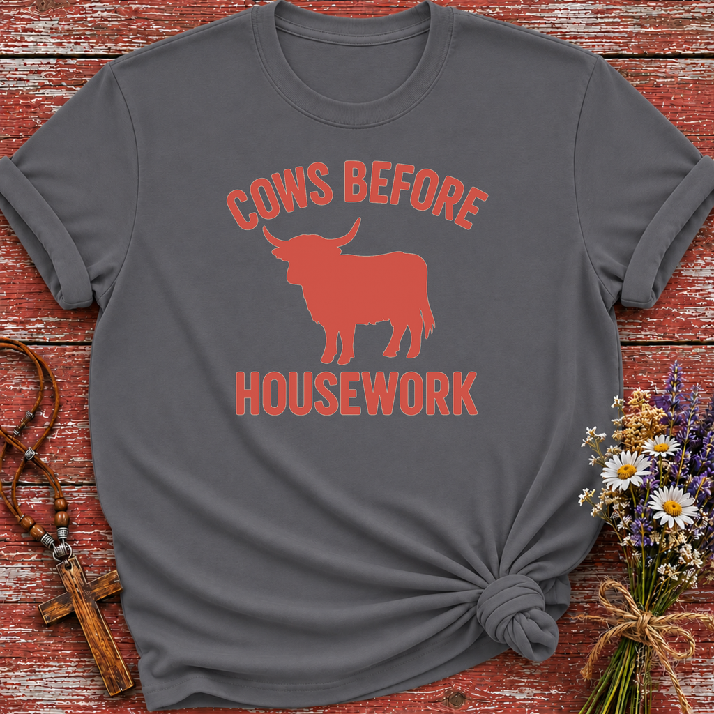 Cows Before Housework T-Shirt