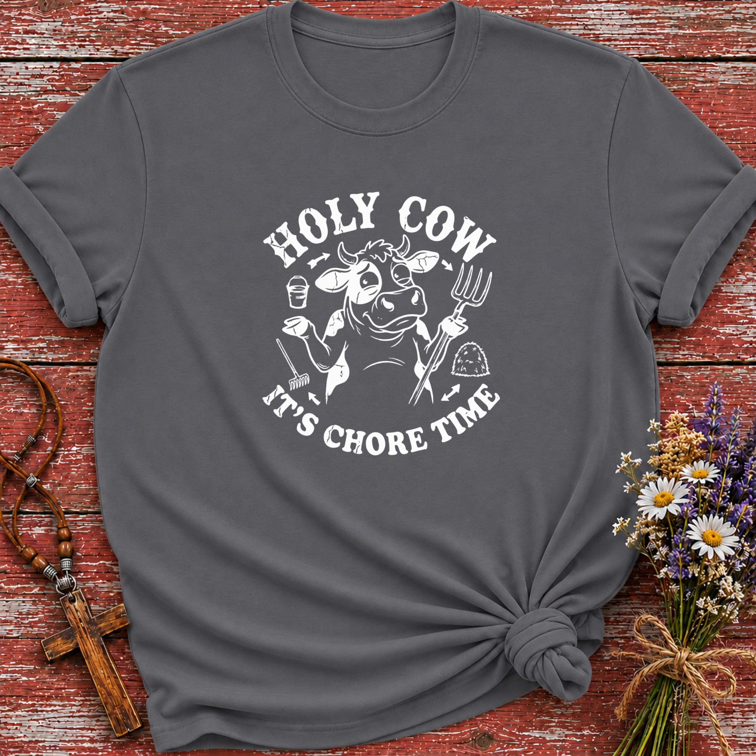 Holy Cow It's Chore Time T-Shirt