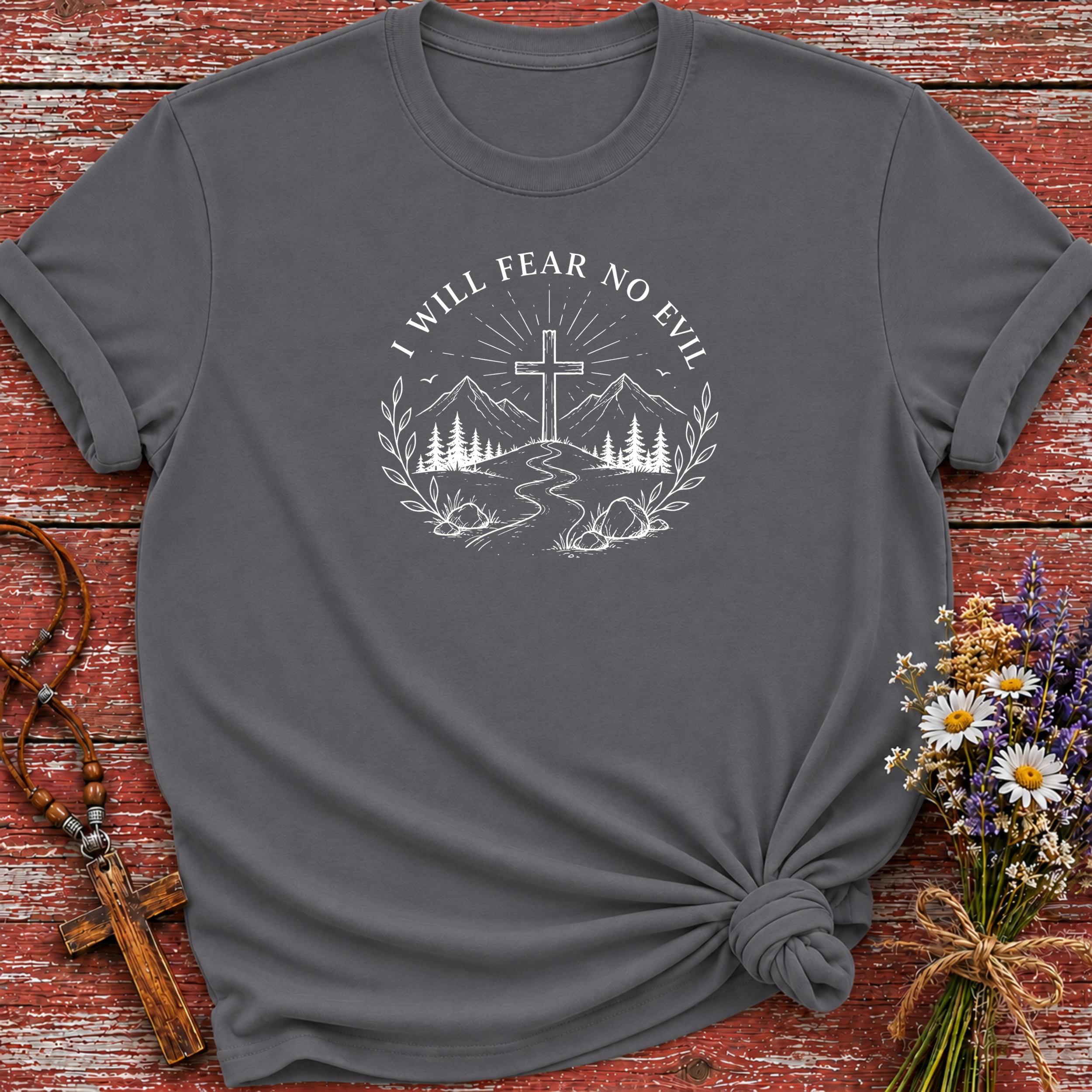 I Will Fear No Evil T-Shirt