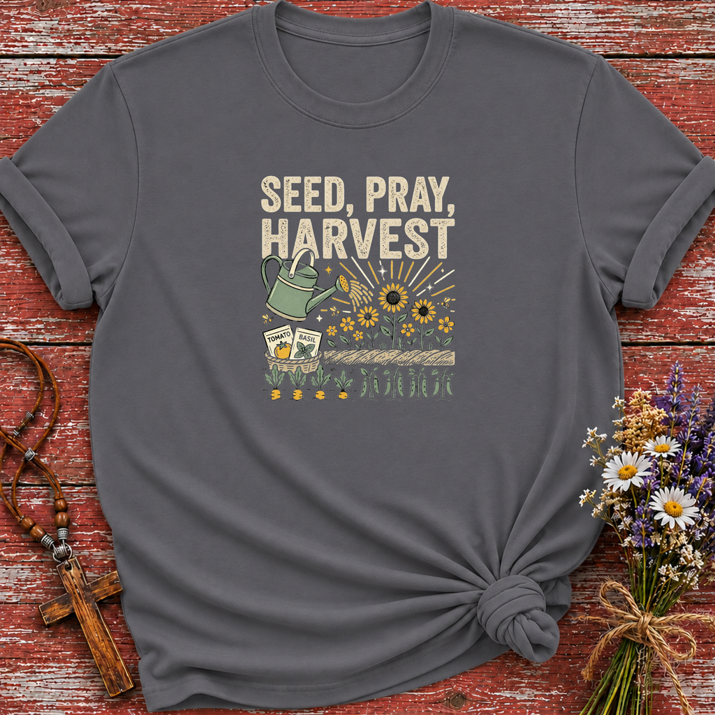 Seed, Pray, Harvest 2 T-Shirt