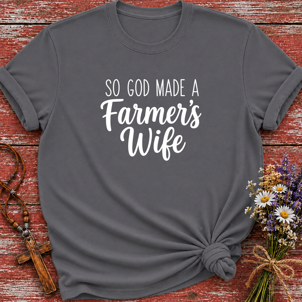 So God Made A Farmer's Wife T-Shirt