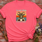 I'm Only Talking To Jesus Today Goat T-Shirt