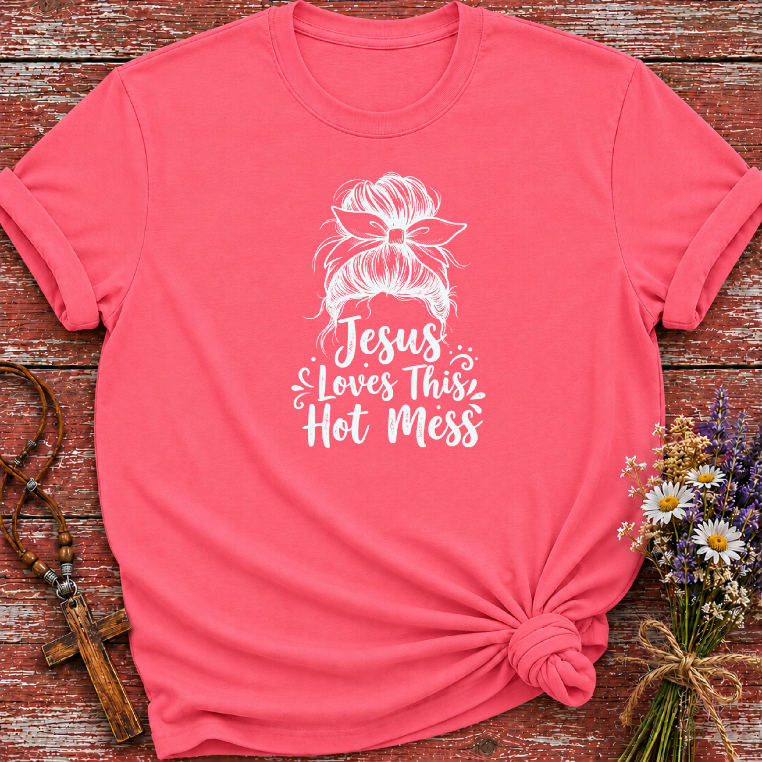 Jesus Loves This Hot Mess T-Shirt