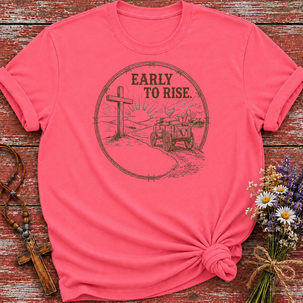 Early To Rise T-Shirt