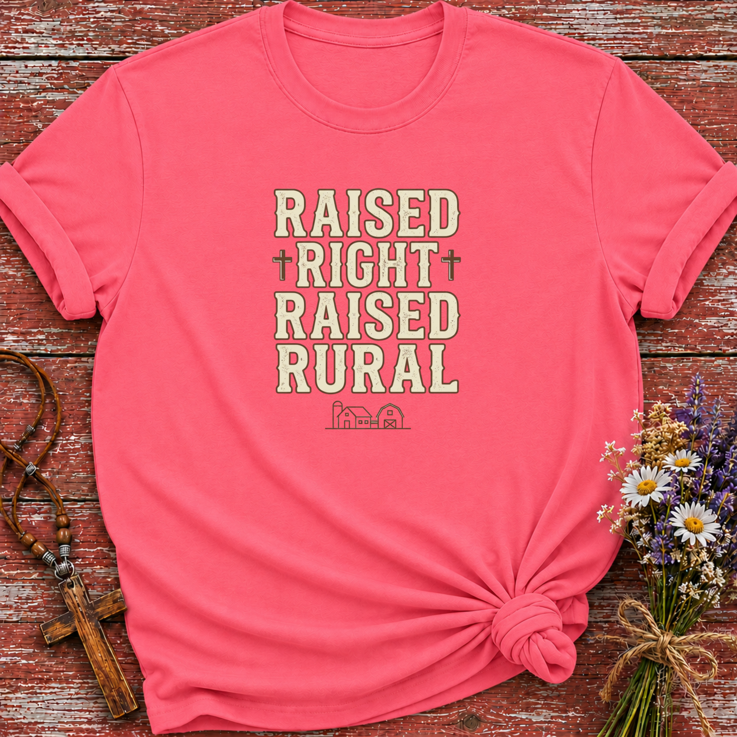 Raised Right Raised Rural T-Shirt