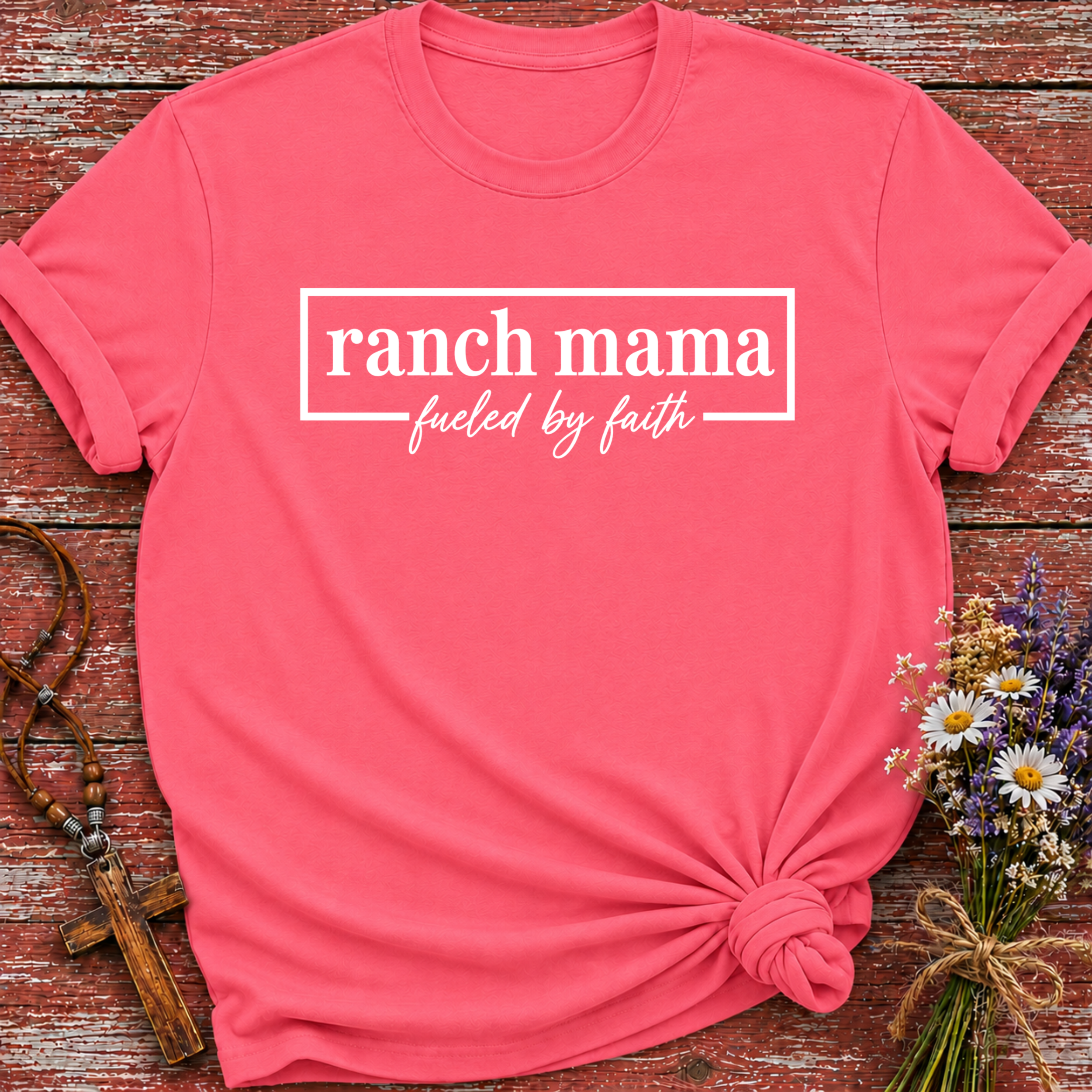 Ranch Mama Fueled By Faith T-Shirt
