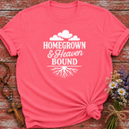 Homegrown & Heaven Bound T-Shirt