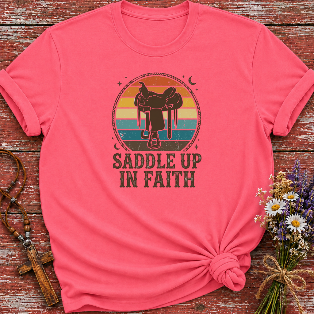 Saddle Up In Faith T-Shirt