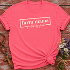 Farm Mama Fueled By Faith T-Shirt