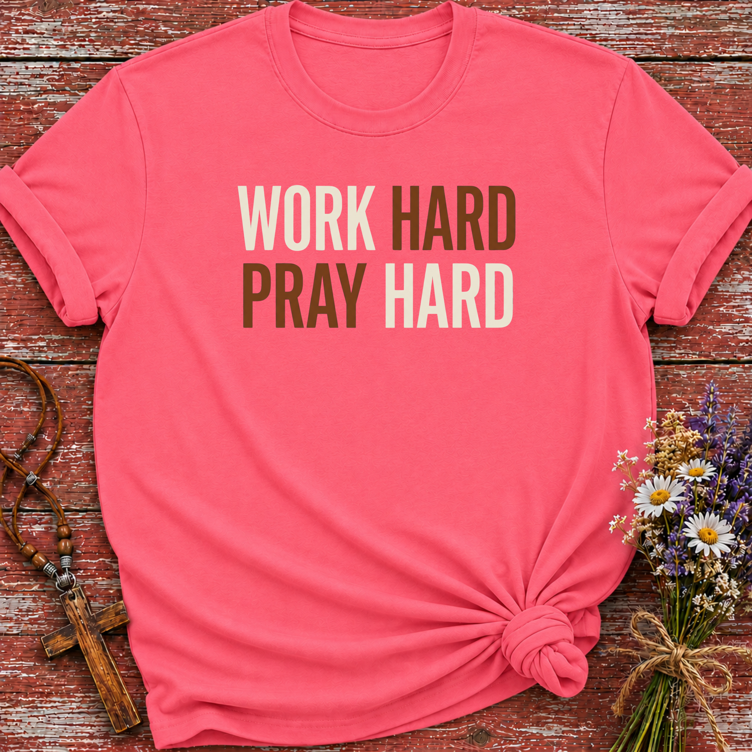 Work Hard Pray Hard T-Shirt