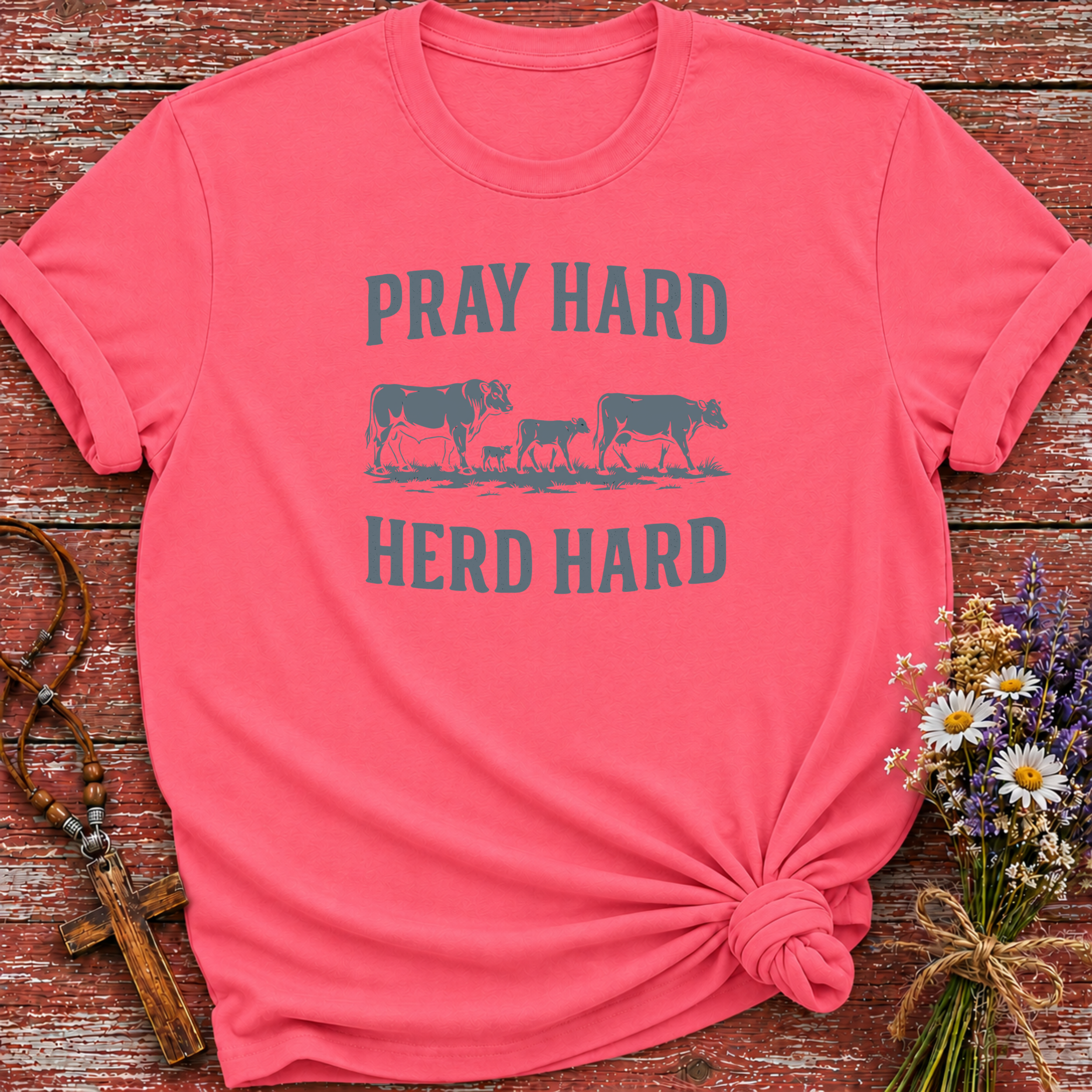 Pray Hard Herd Hard T-Shirt
