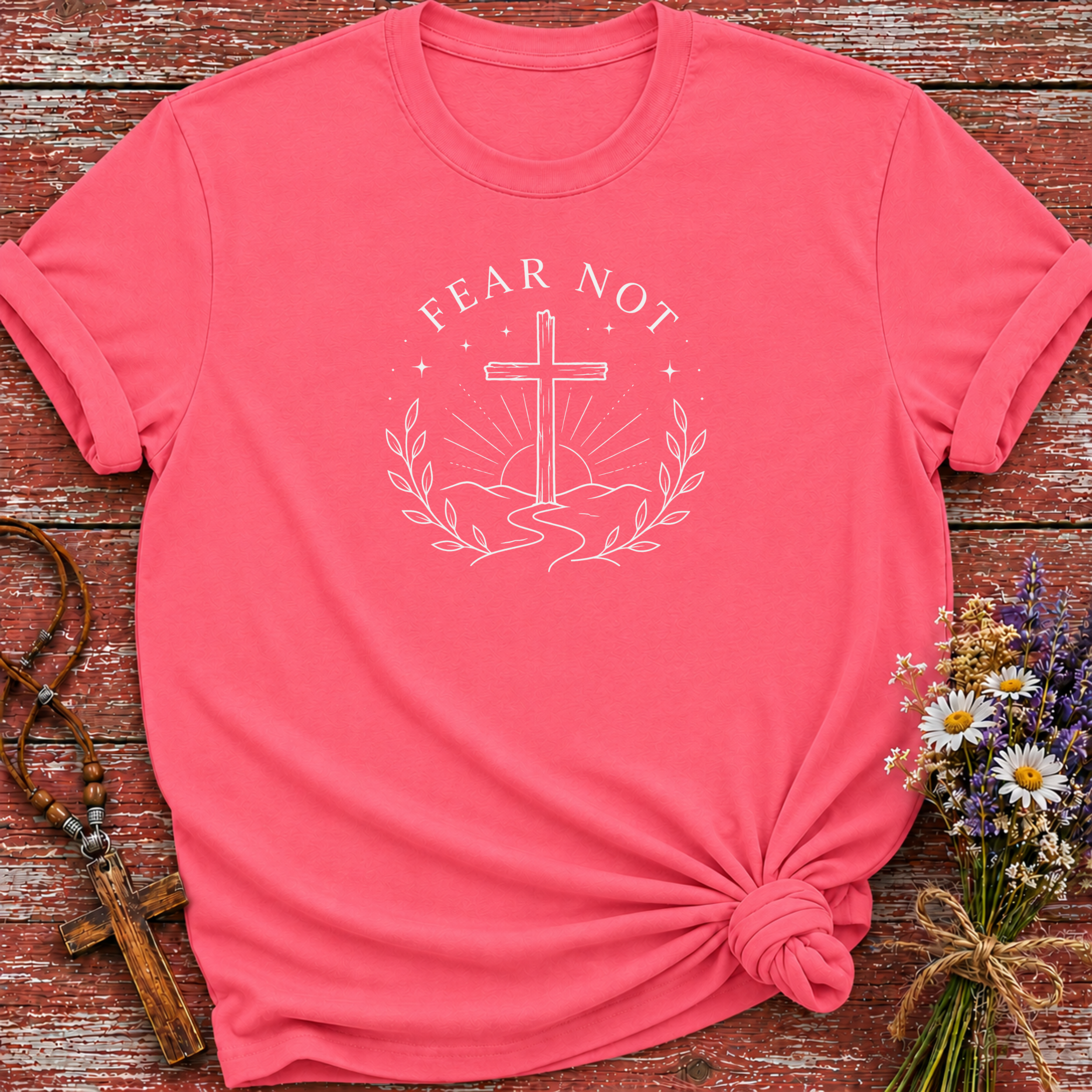 Fear Not T-Shirt