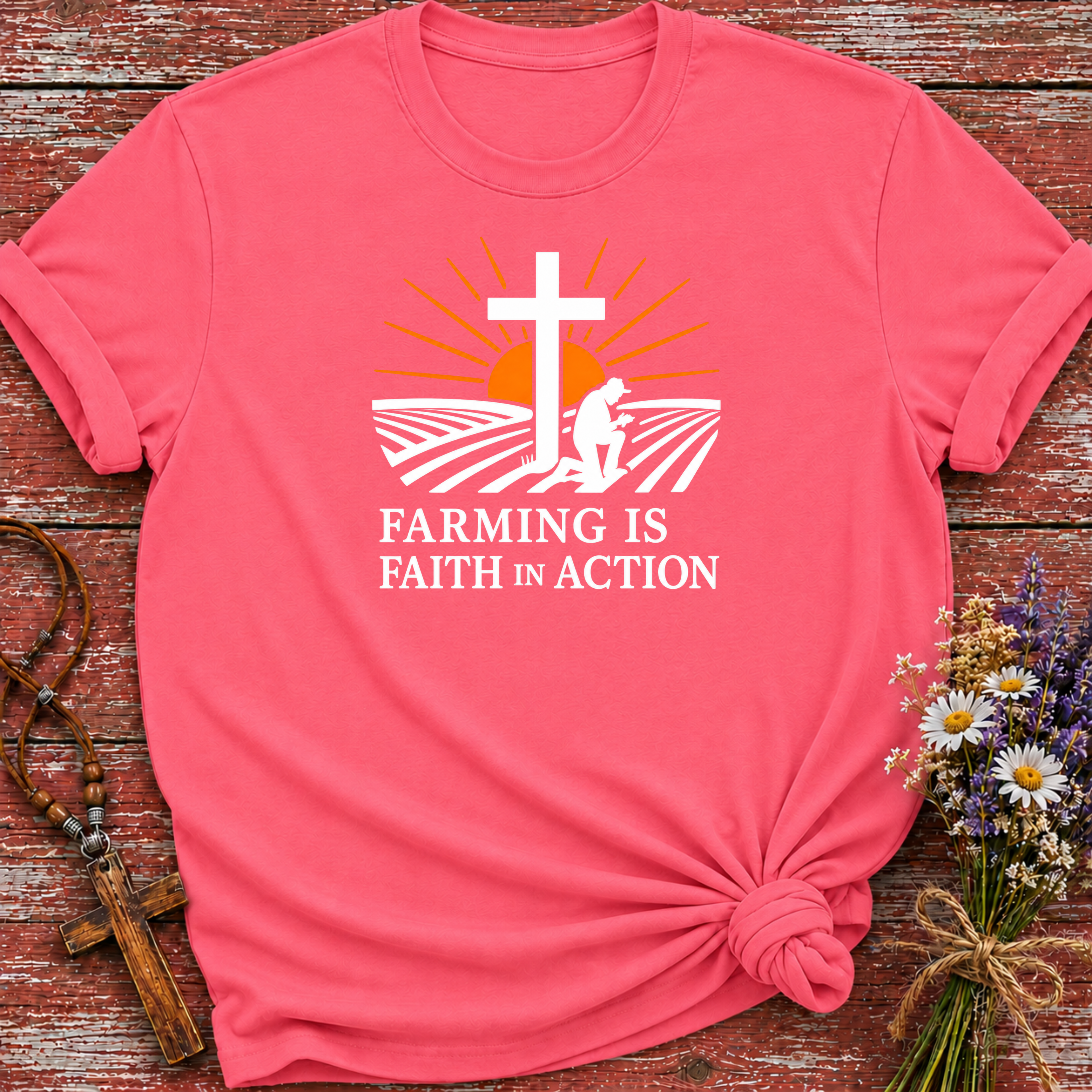 Farming Is Faith In Action T-Shirt