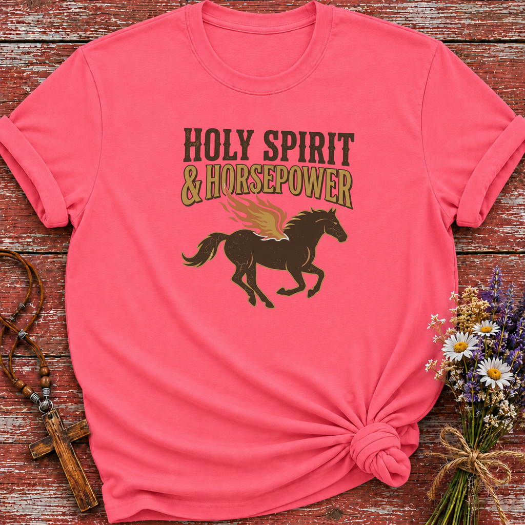 Holy Spirit And Horsepower T-Shirt