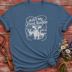 Ain't My First Rodeo T-Shirt