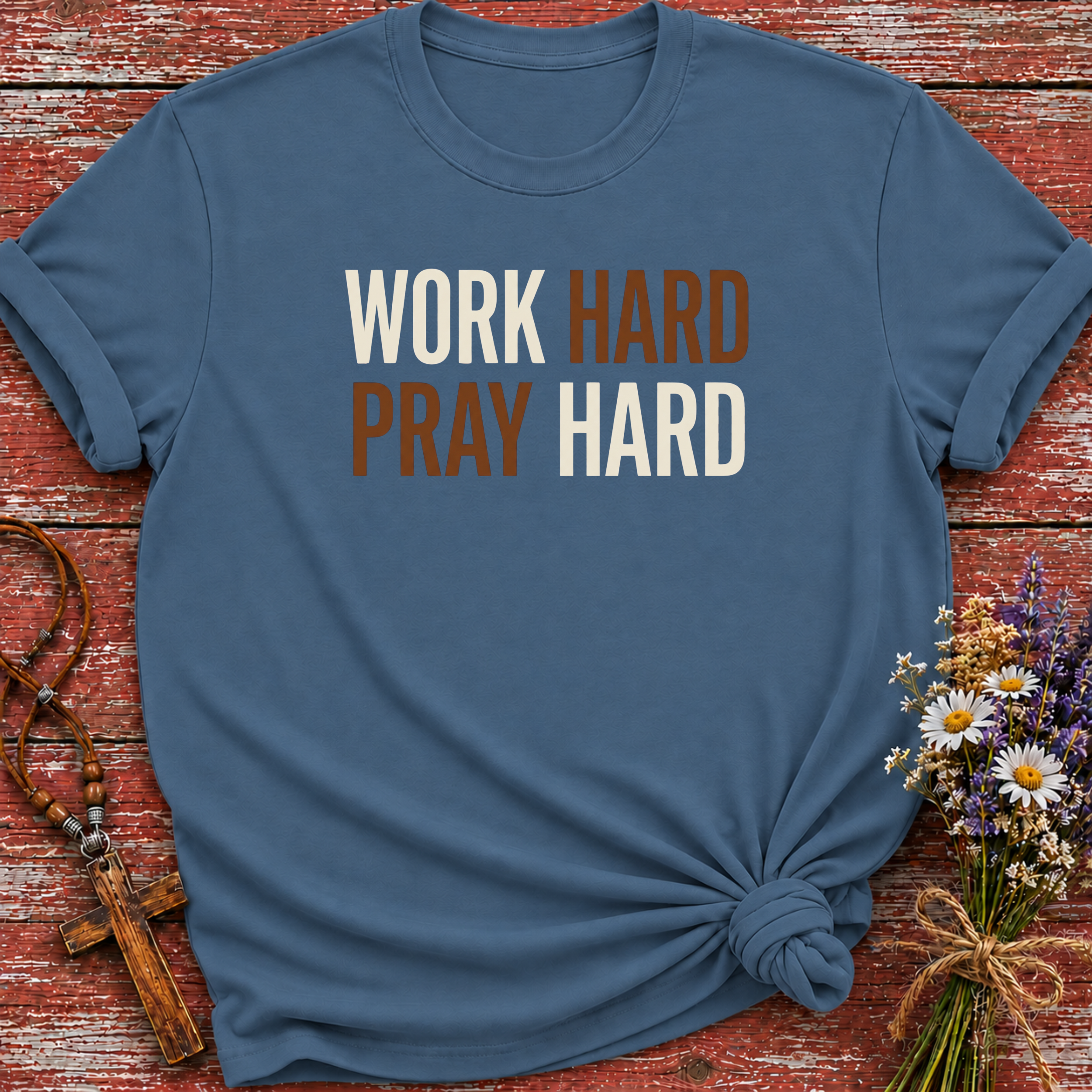 Work Hard Pray Hard T-Shirt
