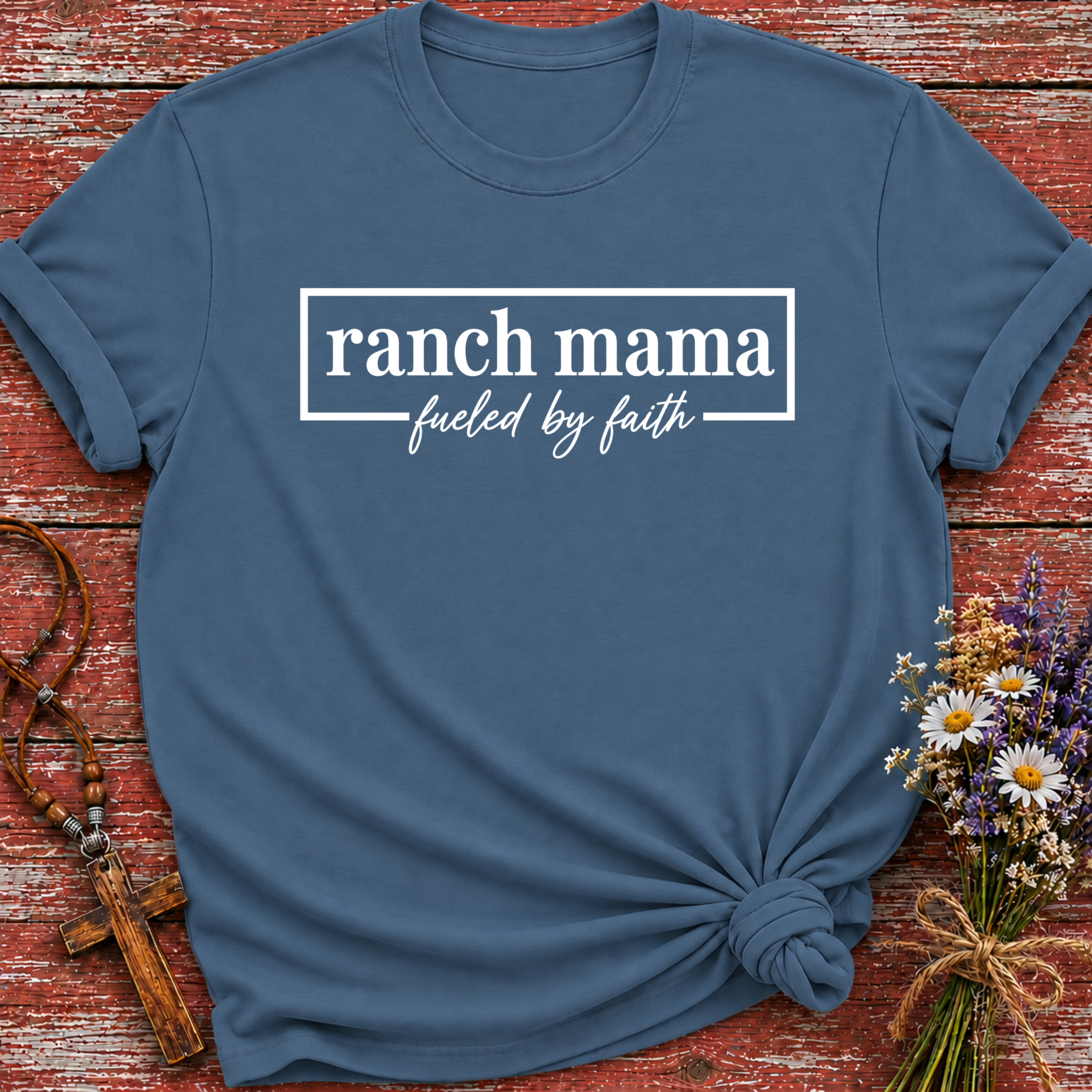 Ranch Mama Fueled By Faith T-Shirt
