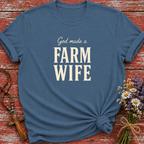 God Made A Farm Wife T-Shirt
