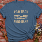 Pray Hard Herd Hard T-Shirt