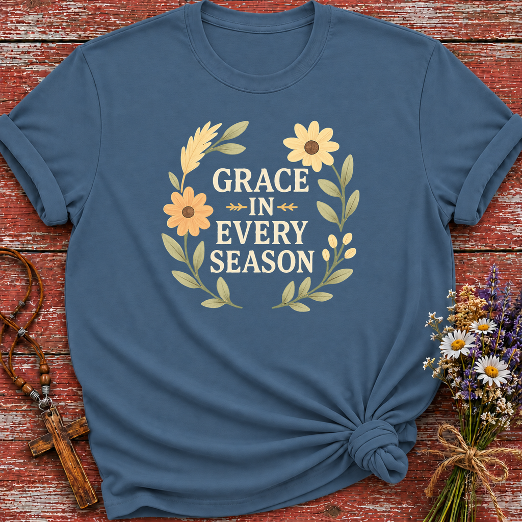 Grace In Every Season T-Shirt