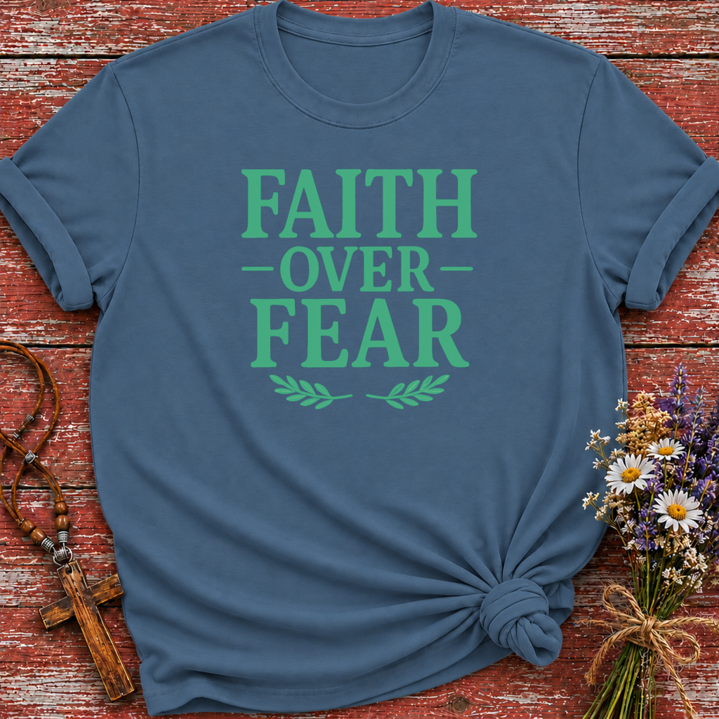 Faith Over Fear T-Shirt