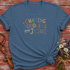 Chasing Toddlers And Jesus T-Shirt