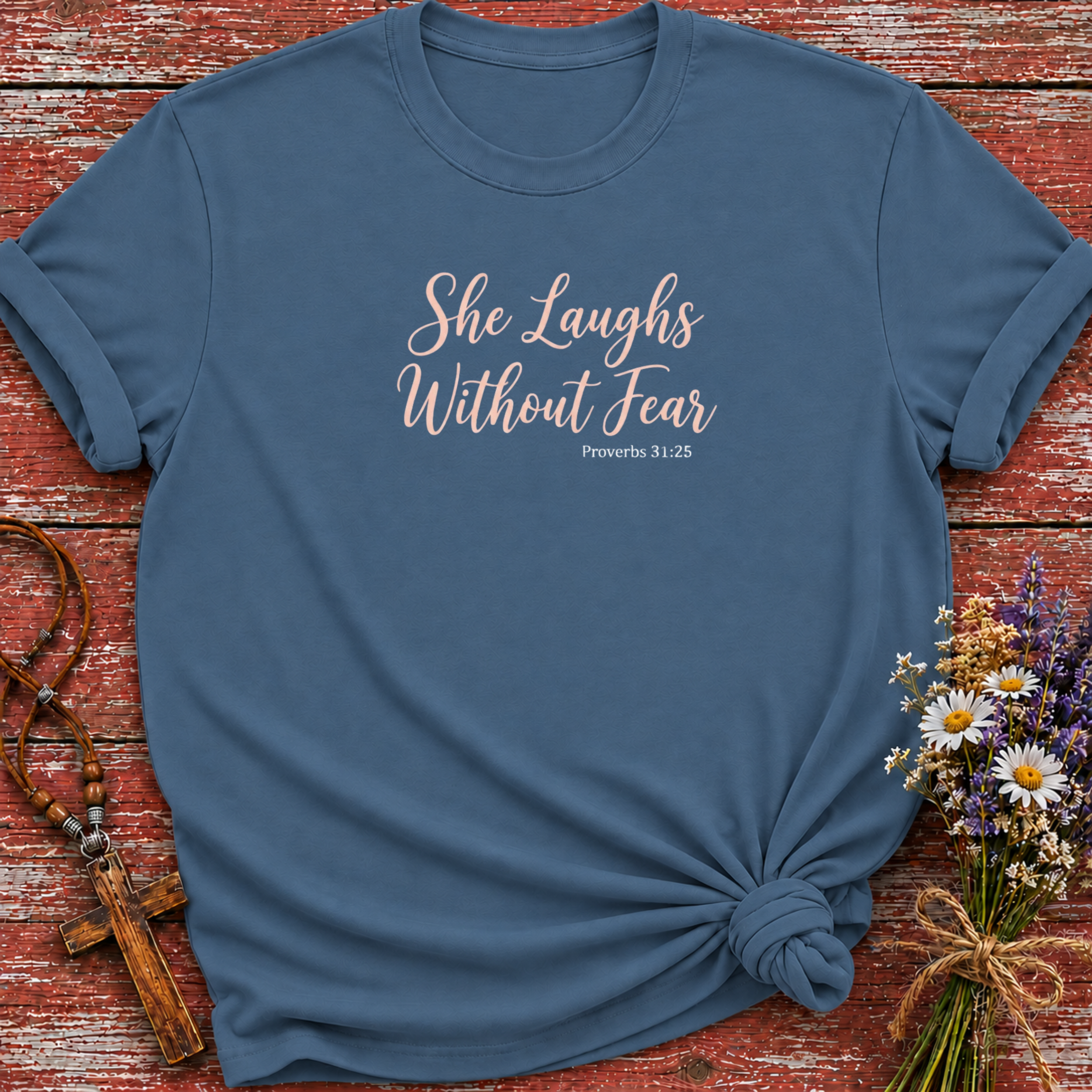 She Laughs Without Fear T-Shirt