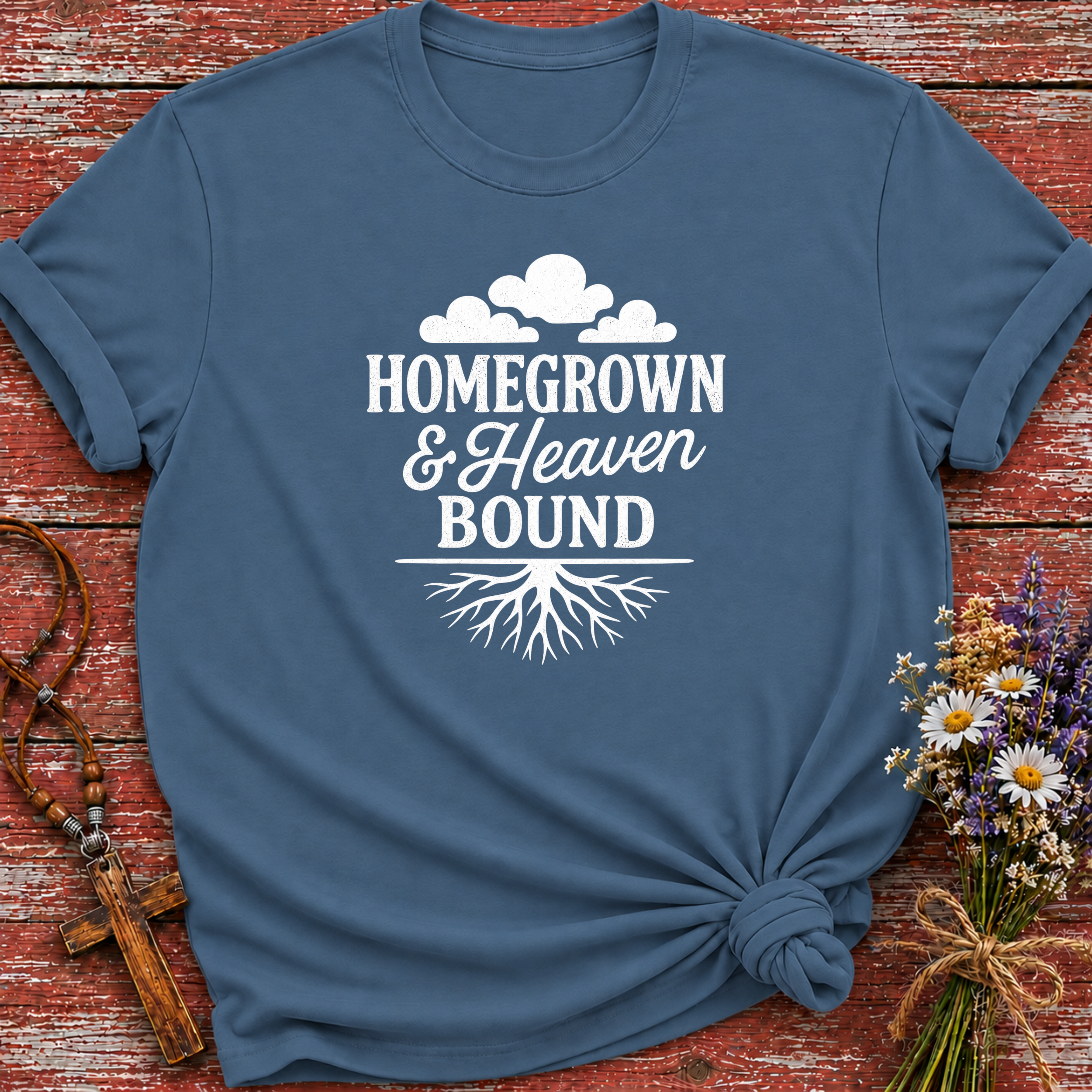 Homegrown & Heaven Bound T-Shirt
