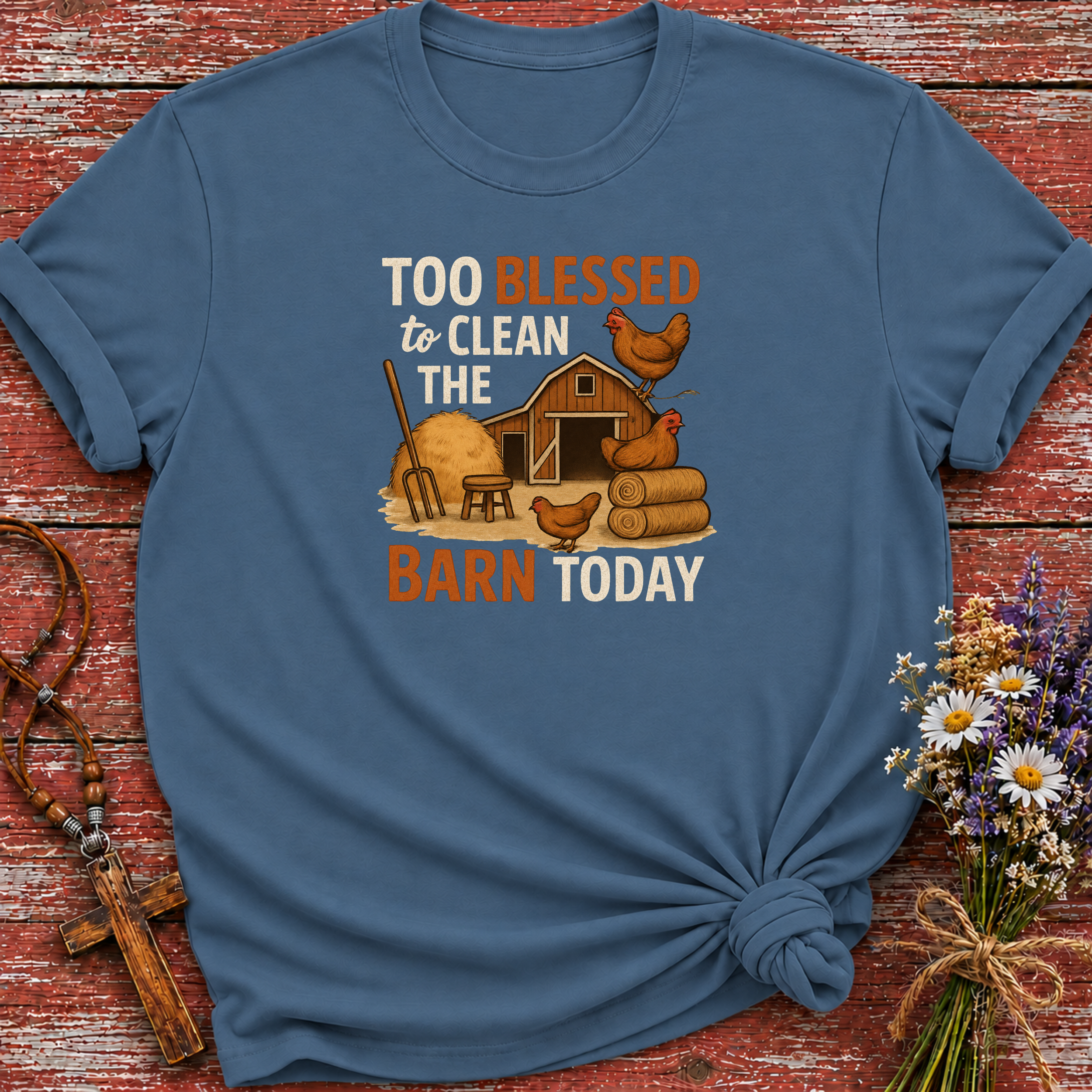 Too Blessed to Clean T-Shirt