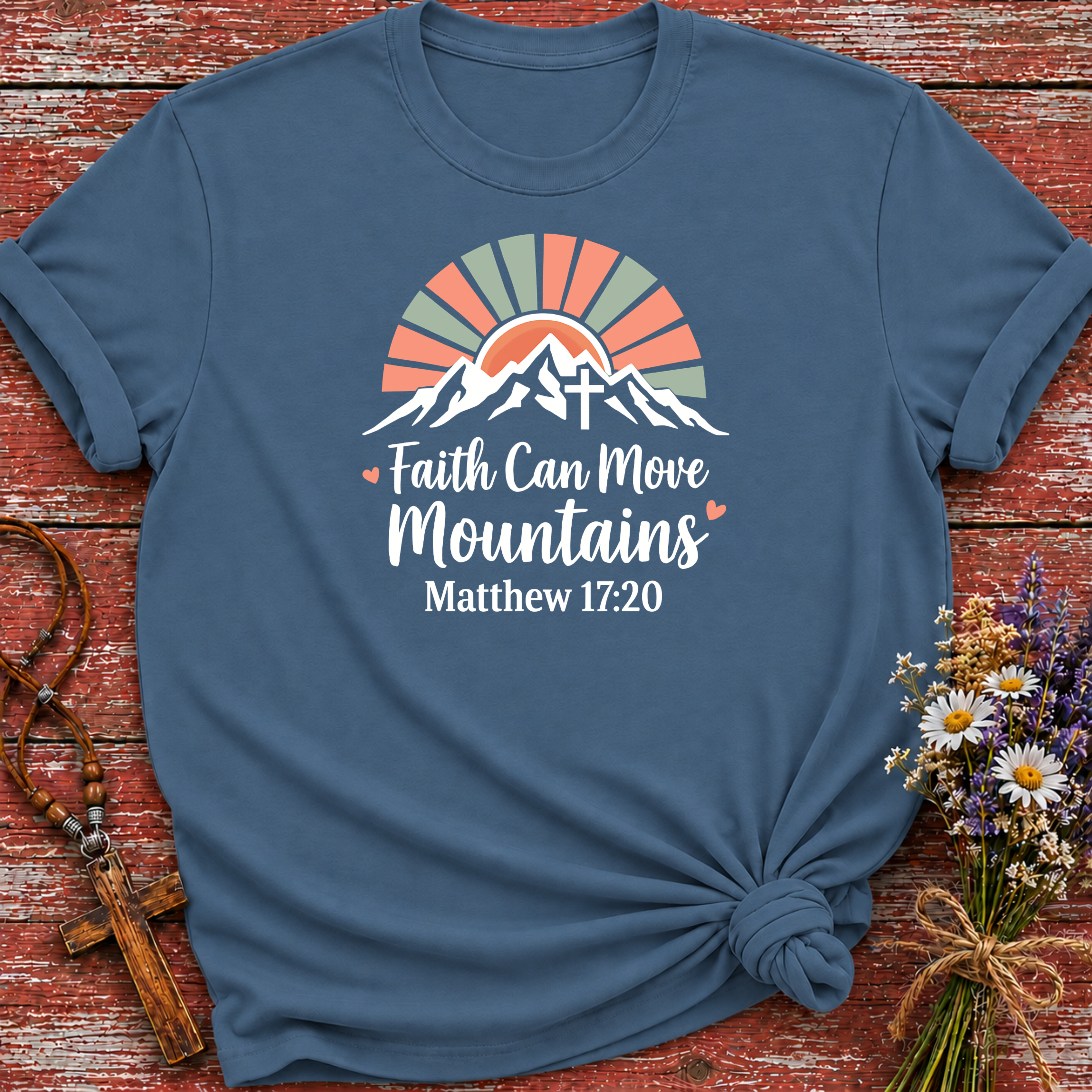 Faith Can Move Mountains T-Shirt